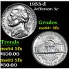 Image 1 : 1953-d Jefferson Nickel 5c Grades Select Unc+ 5fs