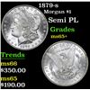 Image 1 : 1879-s Morgan Dollar $1 Grades GEM+ Unc