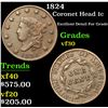 Image 1 : 1824 Coronet Head Large Cent 1c Grades vf++