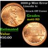 Image 1 : 2000-p Mint Error Lincoln Cent 1c Grades Select Unc RD