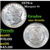 Image 1 : 1878-s Morgan Dollar $1 Grades Unc Details