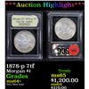 Image 1 : ***Auction Highlight*** 1878-p 7tf Morgan Dollar $1 Graded Choice+ Unc By USCG (fc)