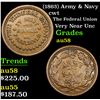 Image 1 : (1863) Army & Navy Civil War Token 1c Grades Choice AU/BU Slider