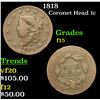 Image 1 : 1818 Coronet Head Large Cent 1c Grades f+