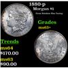 Image 1 : 1880-p Morgan Dollar $1 Grades Select+ Unc