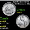 Image 1 : 1923-s Monroe Old Commem Half Dollar 50c Grades Choice Unc