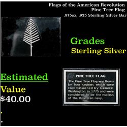 Flags of the American Pine Tree Flag .975oz. .925 Sterling Silver Bar Grades