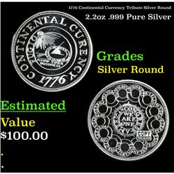 1776 Continental Currency Tribute Silver Round 2.2oz .999 Pure Silver Grades