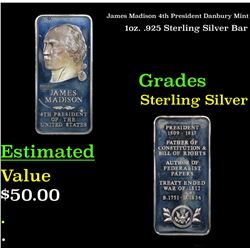 James Madison 4th President Danbury Mint 1oz. .925 Sterling Silver Bar Grades