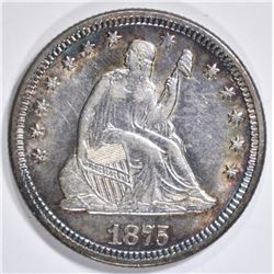 1875 SEATED LIBERTY QUARTER CH AU
