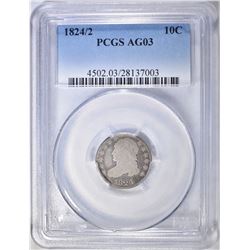 1824/2 BUST DIME, PCGS AG-3
