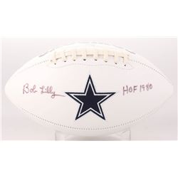 Bob Lilly Signed Dallas Cowboys Logo Football Inscribed "HOF 1980" (JSA COA)