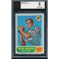 1968 Topps #196 Bob Griese RC (BVG 8)