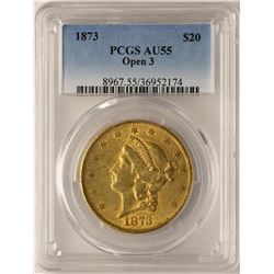 1873 Open 3 $20 Liberty Head Double Eagle Gold Coin PCGS AU55