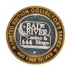 Image 2 : .999 Fine Silver Bad River Casino & Bingo $10 Casino Limited Edition Gaming Toke