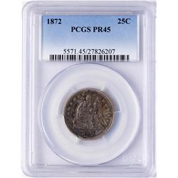 1872 Proof Seated Liberty Quarter Coin PCGS PR45