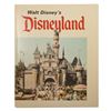 Image 1 : Walt Disney's Disneyland by Marty Sklar.