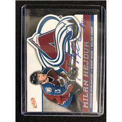 2004 ATOMIC HOCKEY MILAN HEJDUK SIGNED HOCKEY CARD