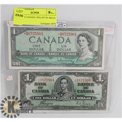 LOT OF 2 CANADA 1954,1937 $1 BILLS