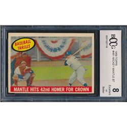 1959 Topps #461 Mickey Mantle BT / 42nd Homer (BCCG 8)