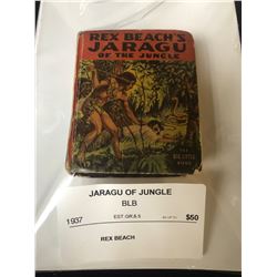 REX BEACH'S JARAGU OF JUNGLE (THE BIG LITTLE BOOK) 1937