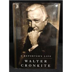 WALTER KRONKITE SIGNED " A REPORTER'S LIFE" BOOK