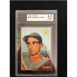 1962 TOPPS #261 GEORGE ALUSIK (8.5 NMM+)