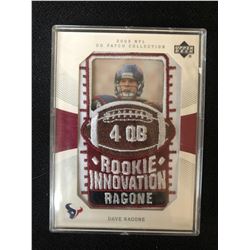 2003 NFL UD PATCH COLLECTION DAVE RAGONE