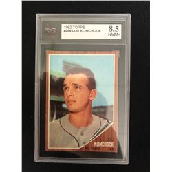 1962 TOPPS #259 LOU KLIMCHOCK (8.5 NMM+)