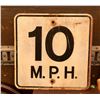 Image 1 : 10 M.P.H ROAD SIGN