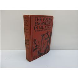 The Young Engineers in Mexico by H. Irving Hancock