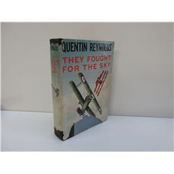 The Fought for the Sky by Quentin Reynolds