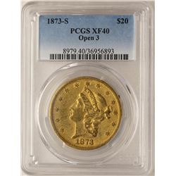 1873-S Open 3 $20 Liberty Head Double Eagle Gold Coin PCGS XF40