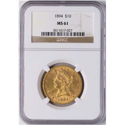 1894 $10 Liberty Head Eagle Gold Coin NGC MS61