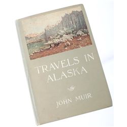 Travels in Alaska By John Muir c. 1915