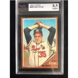 1962 TOPPS #582 RON PICHE (8.5 NMM+)