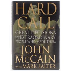 John McCain Signed "Hard Call: Great Decisions and the Extraordinary People Who Made Them" Hard Cove
