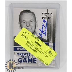 JOHNNY BOWER GREATS OF THE GAME AUTOGRAPHED