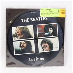 BEATLES PICTURE DISC - LET IT BE / YOU KNOW MY