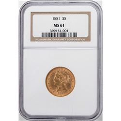 1881 $5 Liberty Head Half Eagle Gold Coin NGC MS61