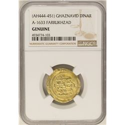AH444-451 Ghaznavid Dinar A-1633 Farrukhzad Gold Coin NGC Genuine