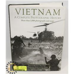 VIETNAM A COMPLETE PHOTOGRAPHIC HISTORY