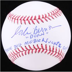 Corbin Bernsen Signed OML Baseball Inscribed "Dorn"  "Strike This Mother*****r Out" (JSA COA)