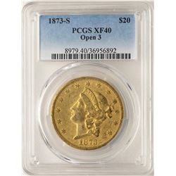 1873-S Open 3 $20 Liberty Head Double Eagle Gold Coin PCGS XF40