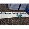 Image 2 : McGREGOR ADVERTISING SIGN MADE OF 2 30" X 70" PANELS (USED ON SIDE OF BUS) *VERY LARGE*