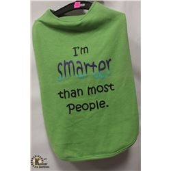 "I'M SMARTER THEN MOST PEOPLE" GRAPHIC PET