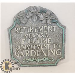 LARGE RETIREMENT/GARDEN PLAQUE.