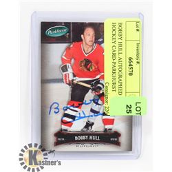 BOBBY HULL AUTOGRAPHED HOCKEY CARD-PARKHURST