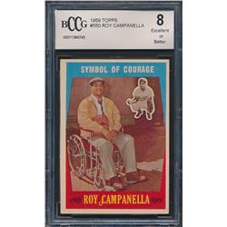 1959 Topps #550 Roy Campanella / Symbol of Courage (BCCG 8)