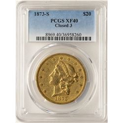 1873-S Closed 3 $20 Liberty Head Double Eagle Gold Coin PCGS XF40